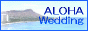 ALOHA Wedding